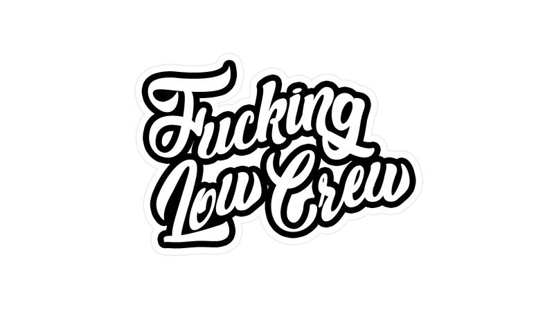 Sticker ONE:FIFTY "Fucking Low Crew"