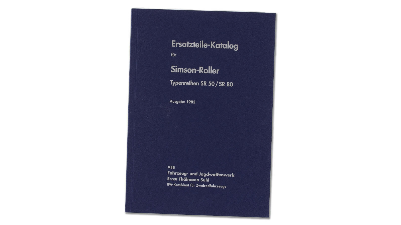 Ersatzteilkatalog für Simson SR50 - 80 Ausgabe 1985